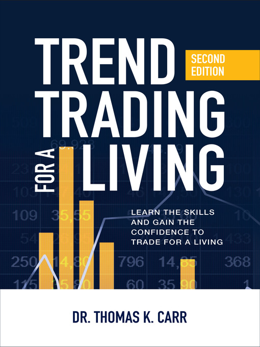 Title details for Trend Trading for a Living (PB) by Thomas K. Carr - Available